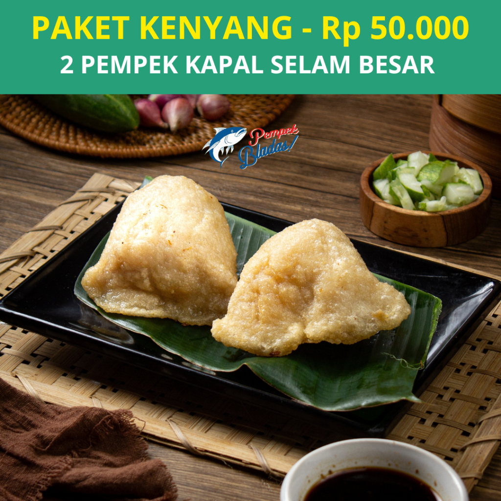 

PEMPEK BLADAS PAKET KENYANG - ISI 2pcs KAPAL SELAM BESAR