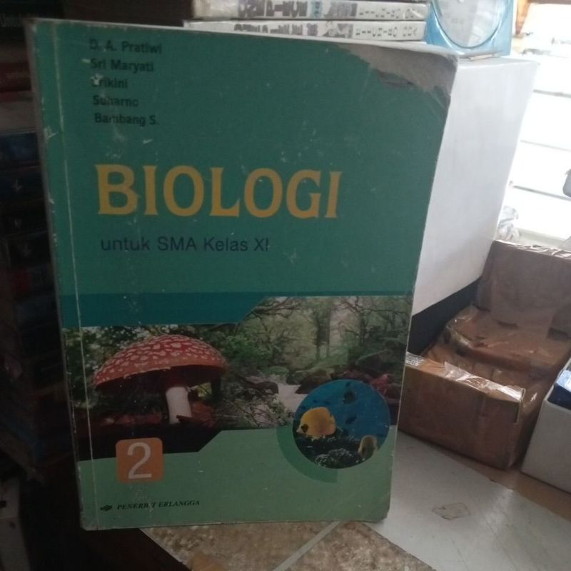 BUKU BIOLOGI SMA KELAS XI/11/2 KTSP 20O6 OLEH D.A.PRATIWI PENERBIT ERLANGGA