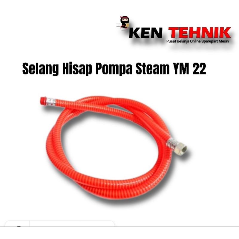 Selang Hisap Sedot Pompa Mesin Cuci Steam YM 22