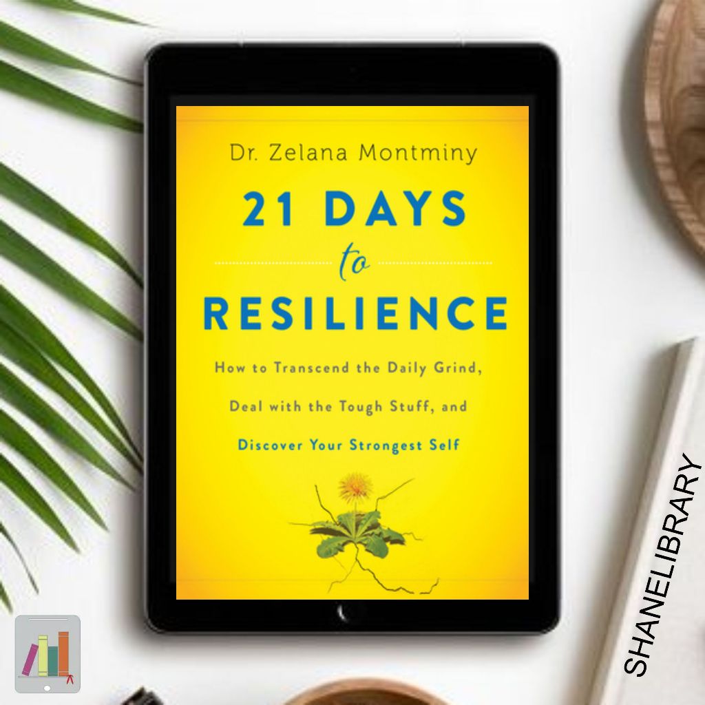 

21 Days to Resilience by Zelana Montminy