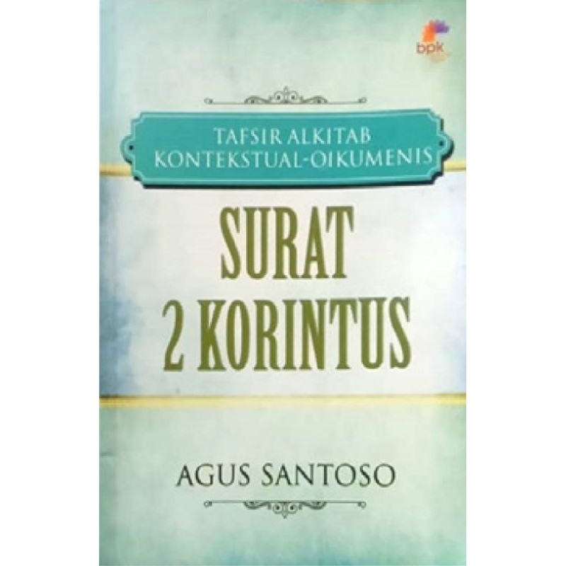 TAFSIRAN ALKITAB KONTEKSTUAL OIKOUMENIS SURAT 2 KORINTUS