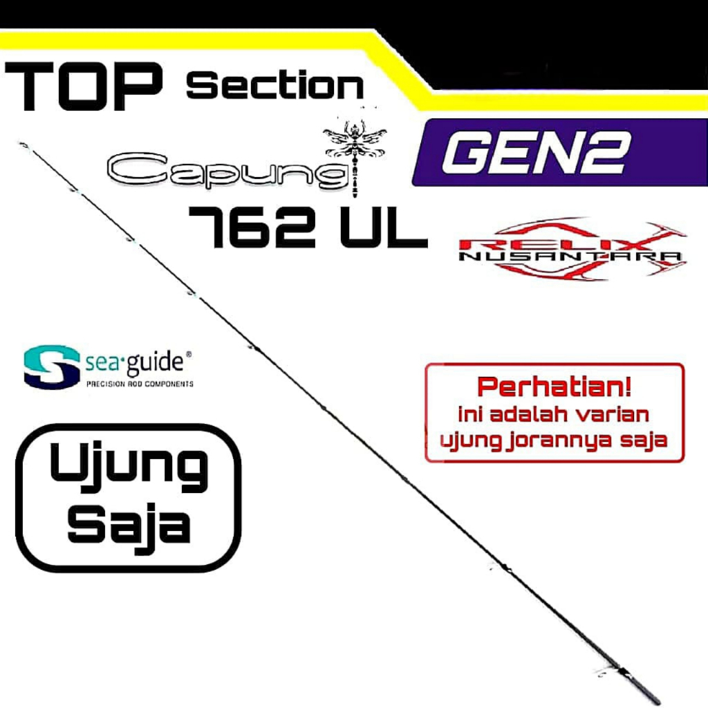 Blank rod Top section ujung relix nusantara Capung series 662 702 732 762 832 902