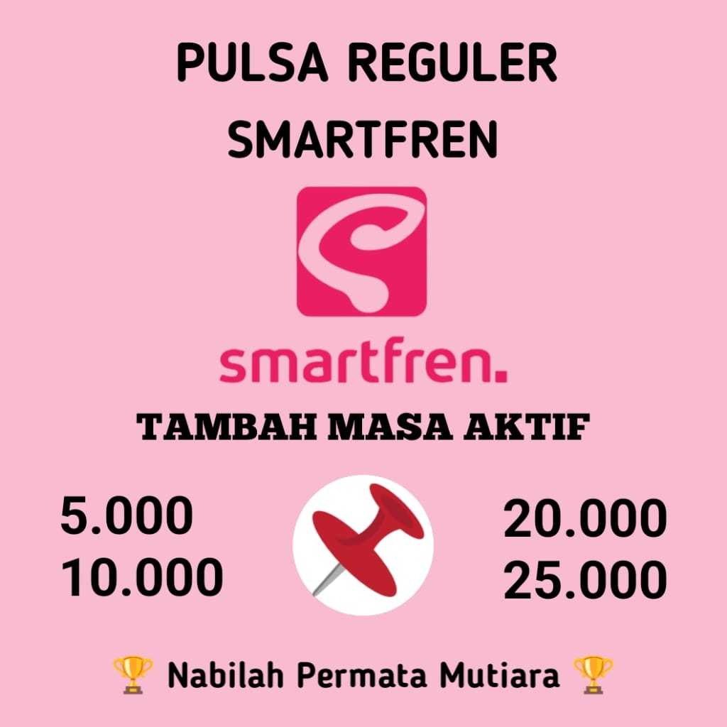 nabilahpermatamutiara - PULSA REGULER SMARTFREN 5K 10K 20K 25K