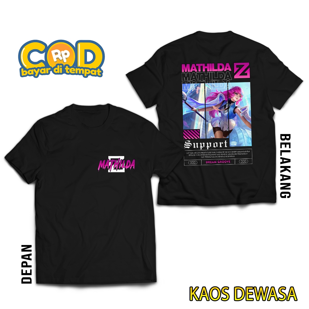 HOSINSHOP KAOS MOBILE LEGEND MATHILDA - KAOS MATHILDA DREAM GROVE - HERO SUPPORT- KAOS ML VIRAL - T-