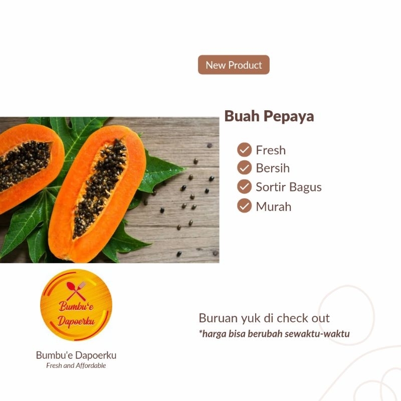 

Pepaya | Kirim Instan | Fresh Product