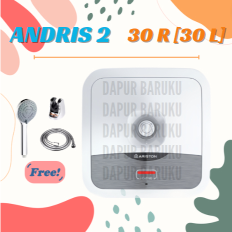 Water Heater ARISTON AN2 30 R / AN 2 30 R / ANDRIS2 30 Liter FREE HAND SHOWER