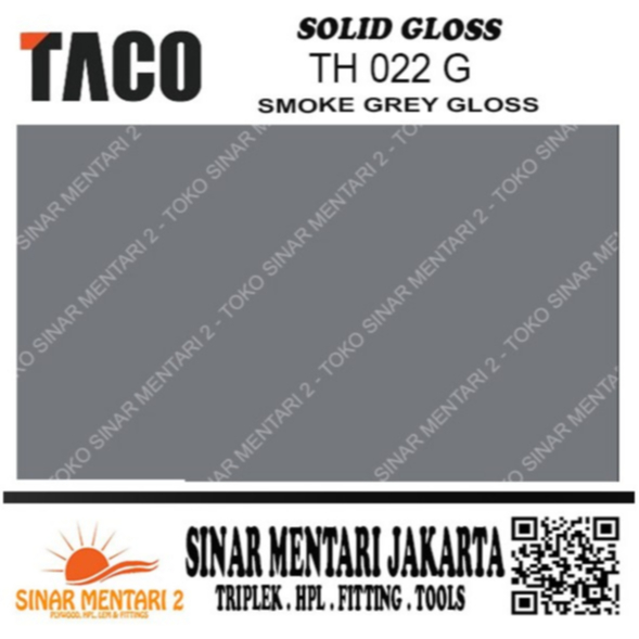 TACO HPL SOLID GLOSS TH 022 G SMOKE GREY GLOSS