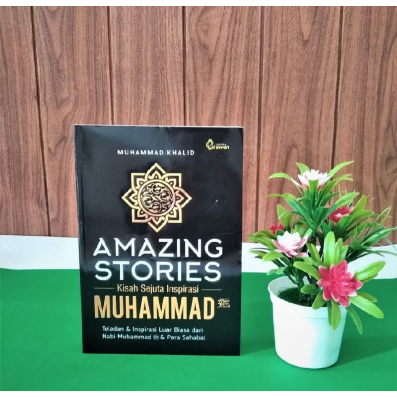 (Promo) BUKU AMAZING STORIES MUHAMMAD - Kisah Sejuta Inspirasi Muhammad