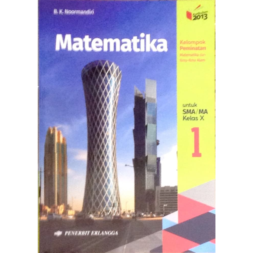 Matematika SMA Kelas 10 (BK. Noormandiri - Peminatan - Kurikulum 2013 Revisi) (BUKU BARU & ORIGINAL)