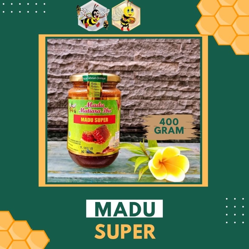 

400 GRAM - MUTIARA IBU MADU SUPER