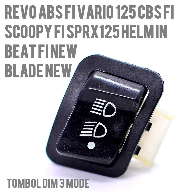 TOMBOL DIM 3 MODE REVO ABS saklar 3 fungsi absolute fi vario 125 cbs scoopy fi supra x125 helm in bl