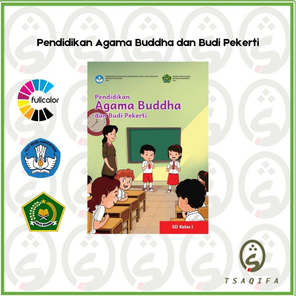 Buku Siswa AGAMA BUDDHA KELAS 1 SD Kurikulum Merdeka Agama Buddha dan Budi Pekerti Kelas 1 SD Kurmer