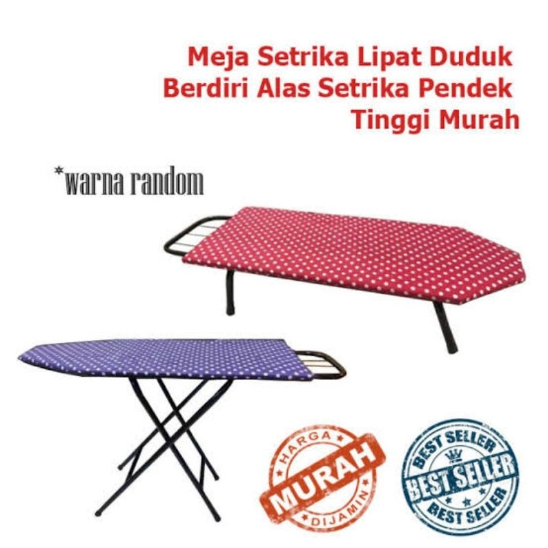 MEJA SETRIKA LIPAT MODEL BERDIRI DAN DUDUK / ALAS SETRIKA BERDIRI DAN DUDUK / MEJA SETRIKA MURAH BER