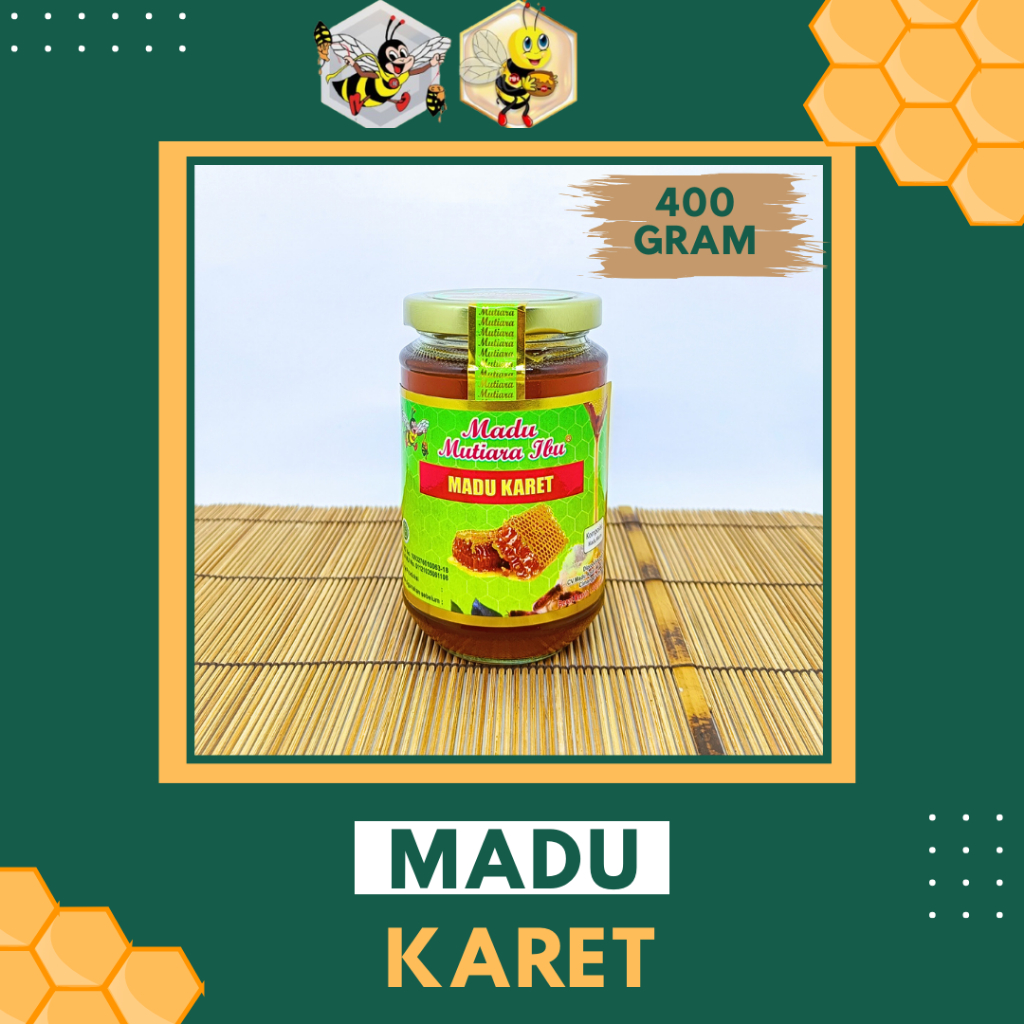 

400 GRAM - MUTIARA IBU MADU NEKTAR KARET