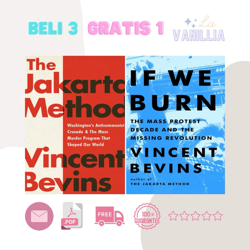 

The Jakarta Methods If We Burn by Vincent Bevins