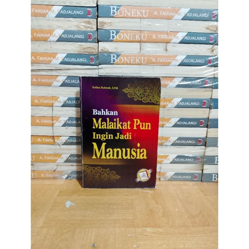 BUKU ORIGINAL - BAHKAN MALAIKAT PUN INGIN JADI MANUSIA