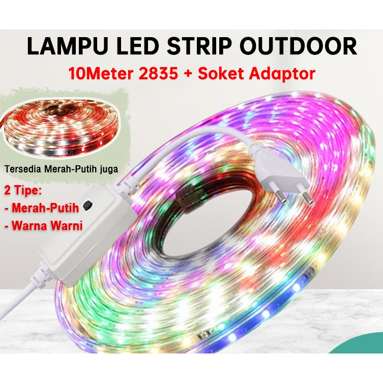 LAMPU LED STRIP SELANG WARNA WARNI  + ADAPTOR 10M OUTDOOR LED STRIP RGB LAMPU HIAS / LAMPU LED Strip