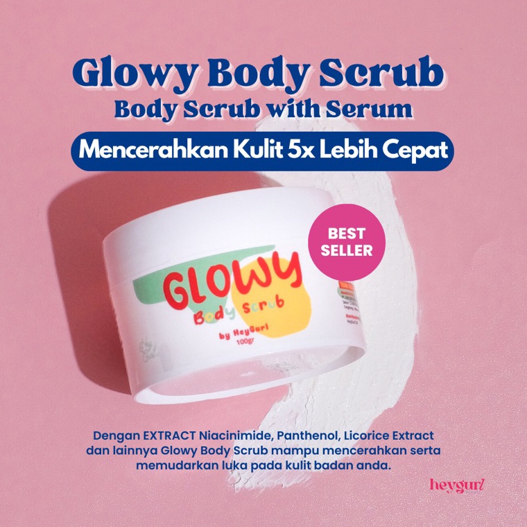 Glowy Body Scrub by HeyGurl  Body Scrub sekaligus Body Serum b E5X7