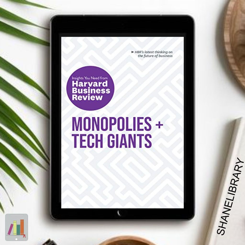 

Harvard Business Review Monopolies + Tech Giants