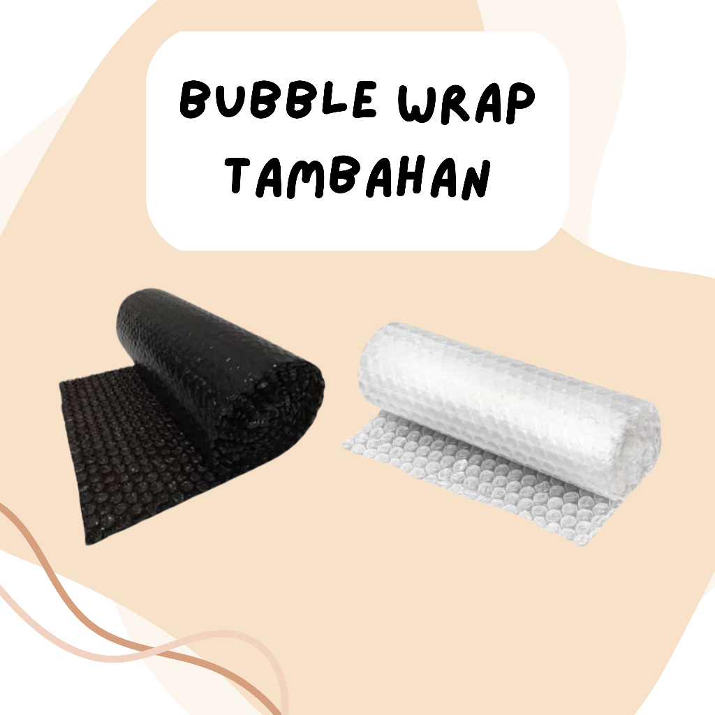 

Bubble Wrap/Pembungkus Tambahan