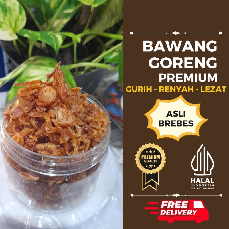 

Bawang Goreng Premium | Halal 100% | Gurih Renyah Lezat | Asli Brebes | Banyak Varian Ukuran