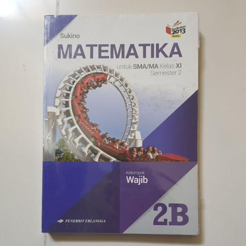 Buku Original Matematika 2B utk SMA / MA kelas 11 Semester 2 ( Kelompok Wajib)