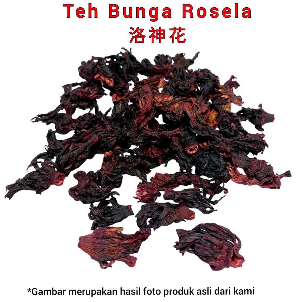 

100 gram - Luo Shen Hua 落神花 Rosela / Rosella / Roselle Tea - Bunga Rosela