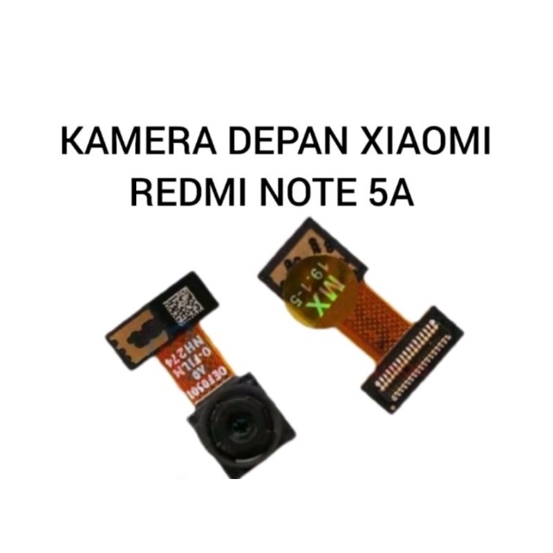 KAMERA CAMERA KAMERA SMALL KAMERA DEPAN XIAOMI REDMI NOTE 5A REDMI NOTE 5A KAMERA SMALL
