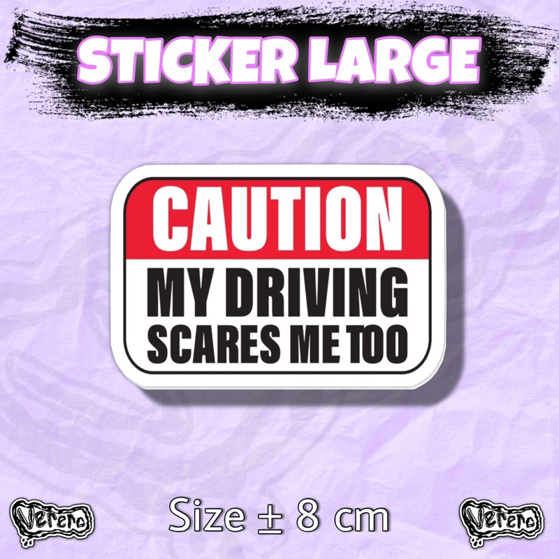 

Sticker Caution Driving Large Laptop Helm Tumbler Vinyl Waterproof