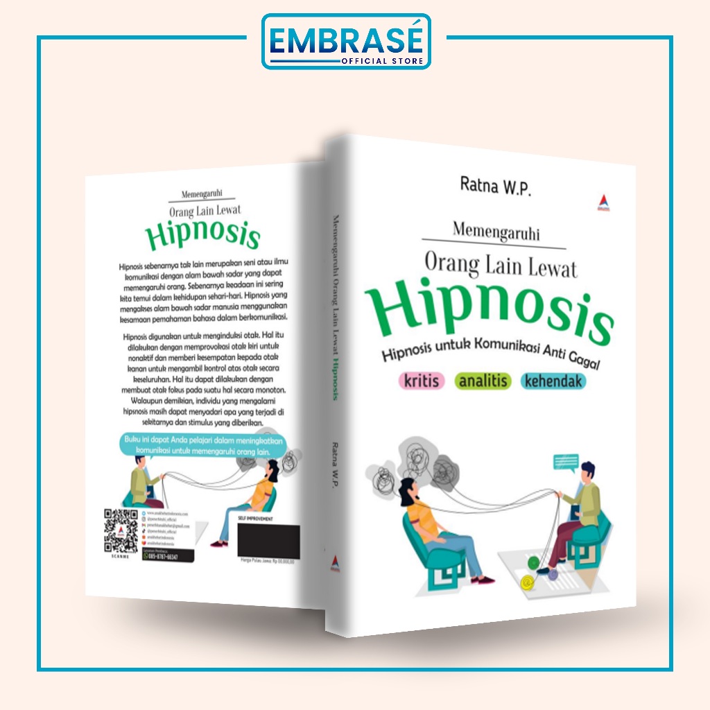 Buku memengaruhi orang lain lewat hipnosis : hipnosis untuk komunikasi anti gagal -  Embrase