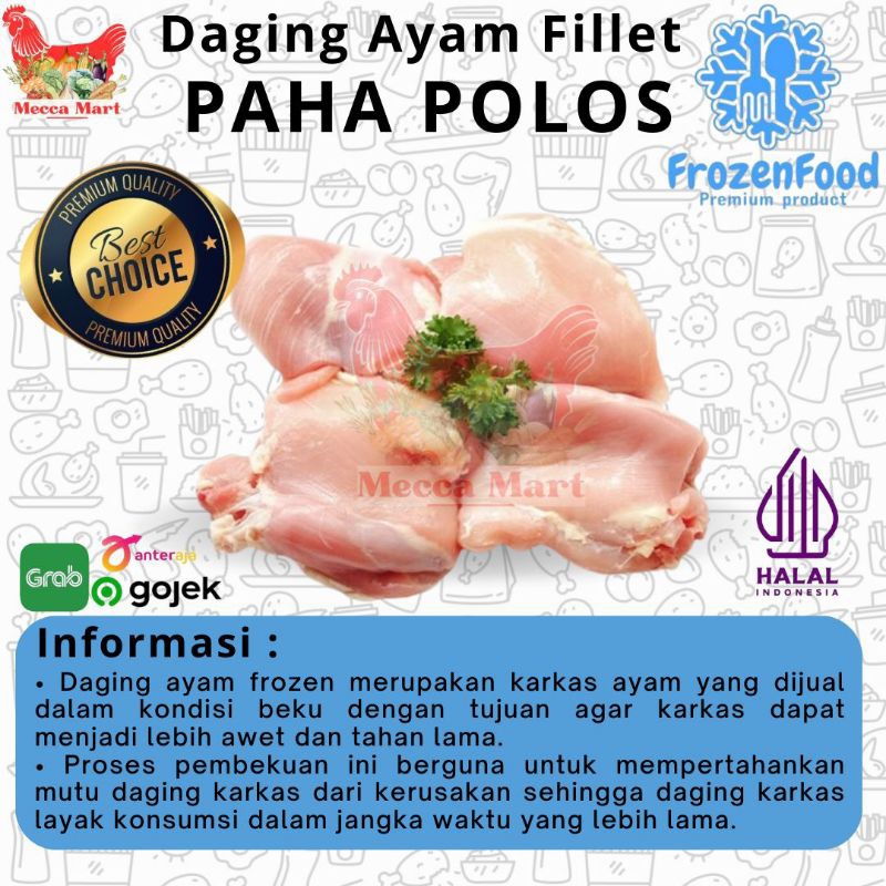 

PAHA AYAM POLOS FROZEN (500gr) - DAGING AYAM FILLET FROZEN