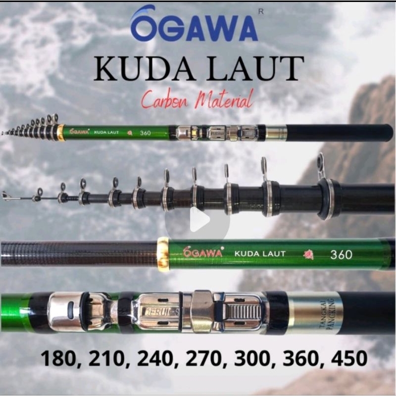 Joran Pancing Tegek Kolong Ogawa Kuda Laut Joran Pancing Ogawa Kuda Laut 180 210 240 270 300 360 450