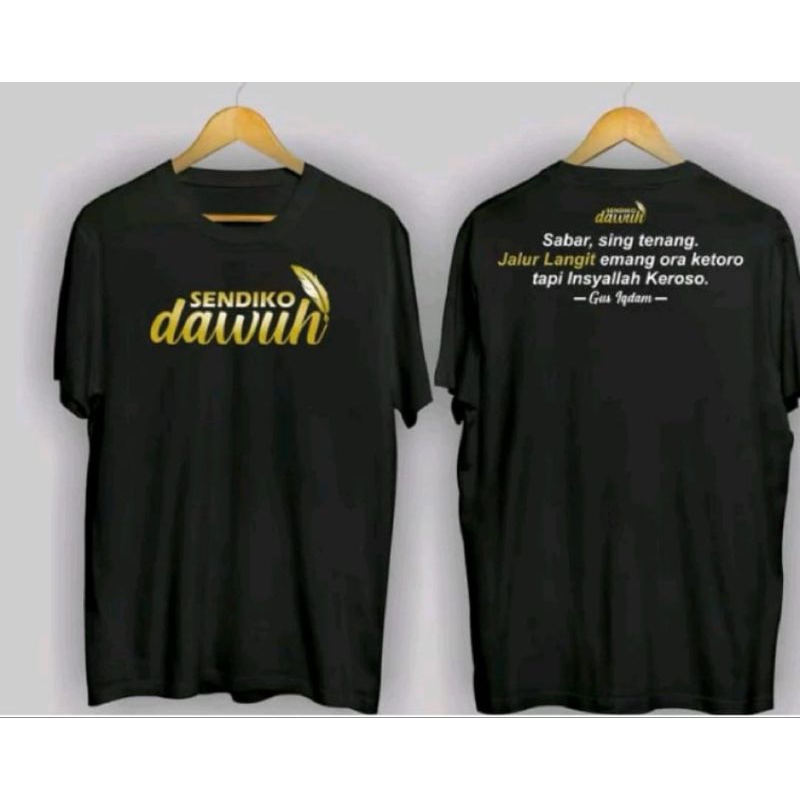 KAOS SENDIKO DAWUH SABAR SING TENANG JALUR LANGIT EMANG RA KETORO TAPI INSYAALLAH KEROSO