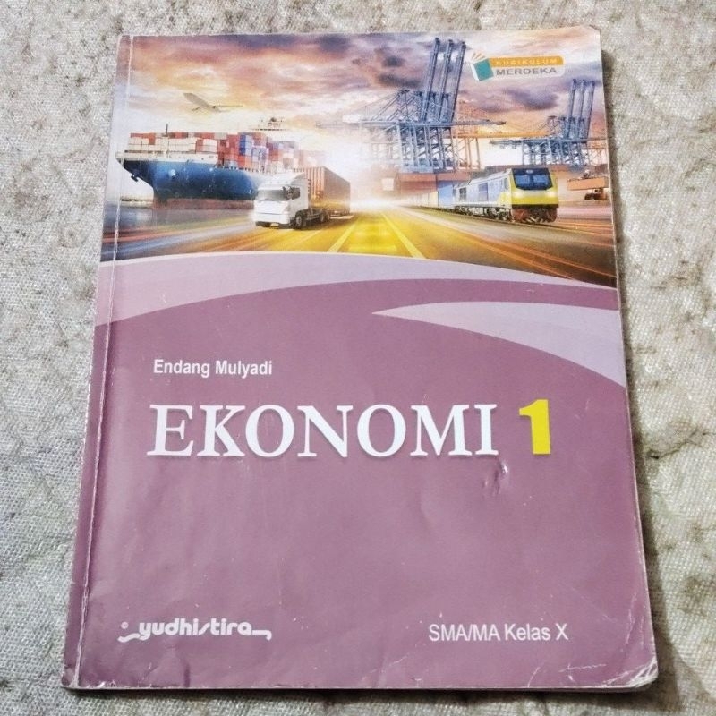 BUKU ORI BUKU EKONOMI SMA KELAS X/1/10 PENERBIT YUDHISTIRA KURIKULUM MERDEKA
