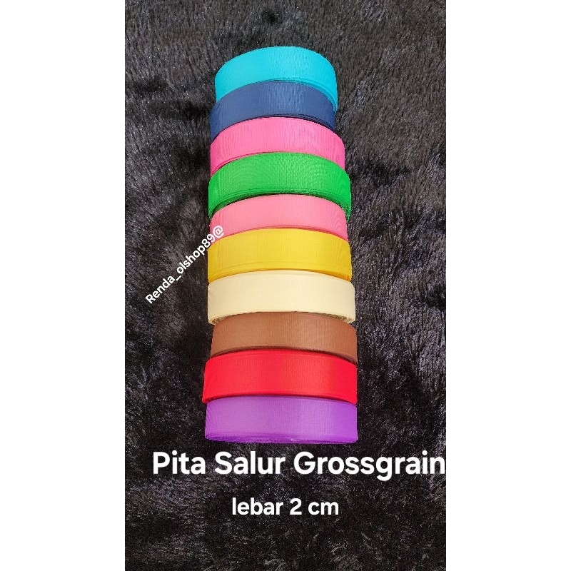 

Pita Salur Grossgrain Lebar 2 cm(isi 20 yard)