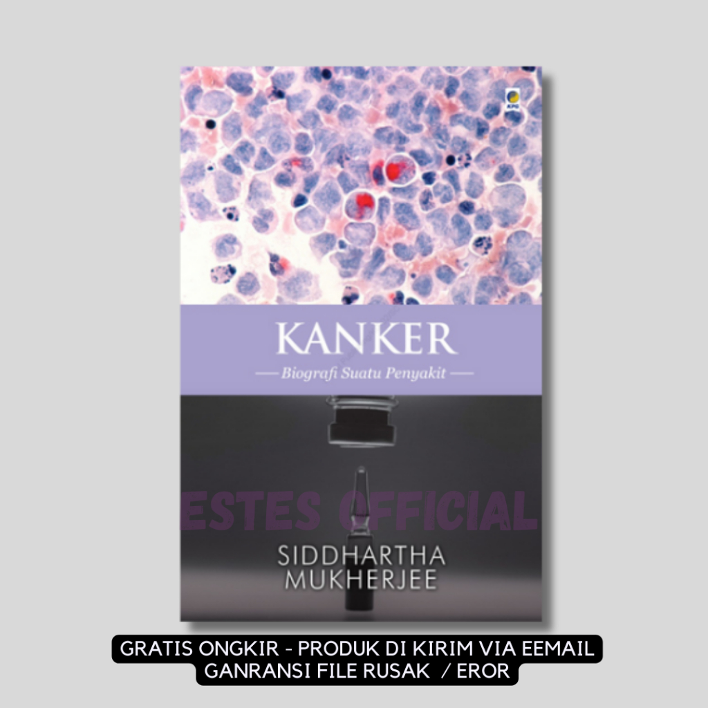 

[ ID2275 ] KANKER : Biografi Suatu Penyakit