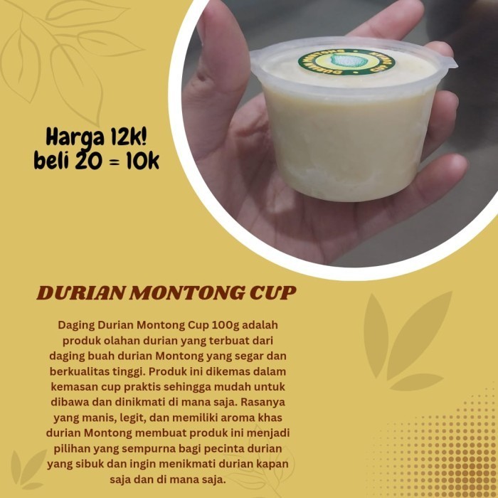 Durian Montong Cup 100% Durian