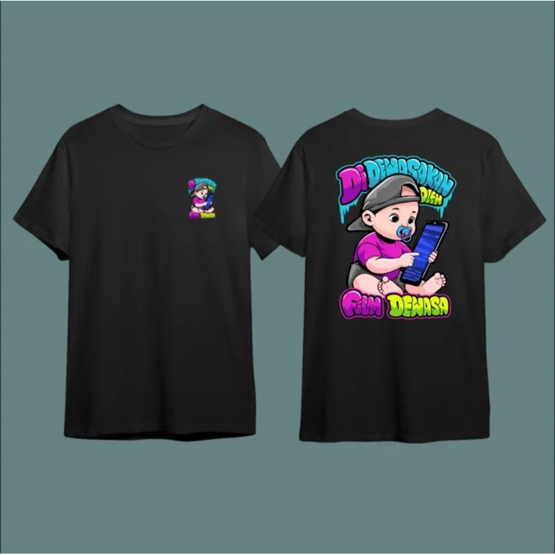TSHIRT/KAOS KATA KATA DI DEWASAKAN OLEH FILM DEWASA
