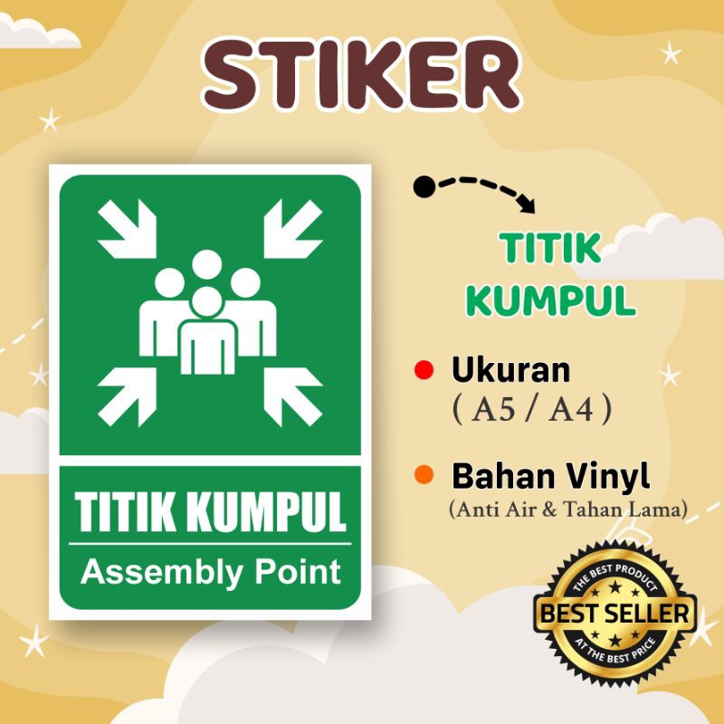 

STIKER TITIK KUMPUL Assembly Point