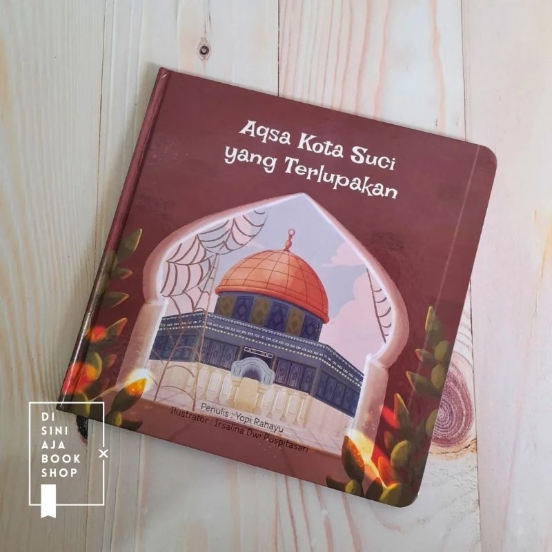 Aqsa Kota Suci Yang Terlupakan | Buku Sejarah Islam Anak | Board Book