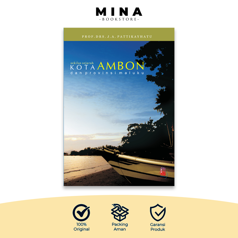 Sekilas Sejarah Kota Ambon dan Provinsi Maluku | Buku Referensi Sejarah Indonesia
