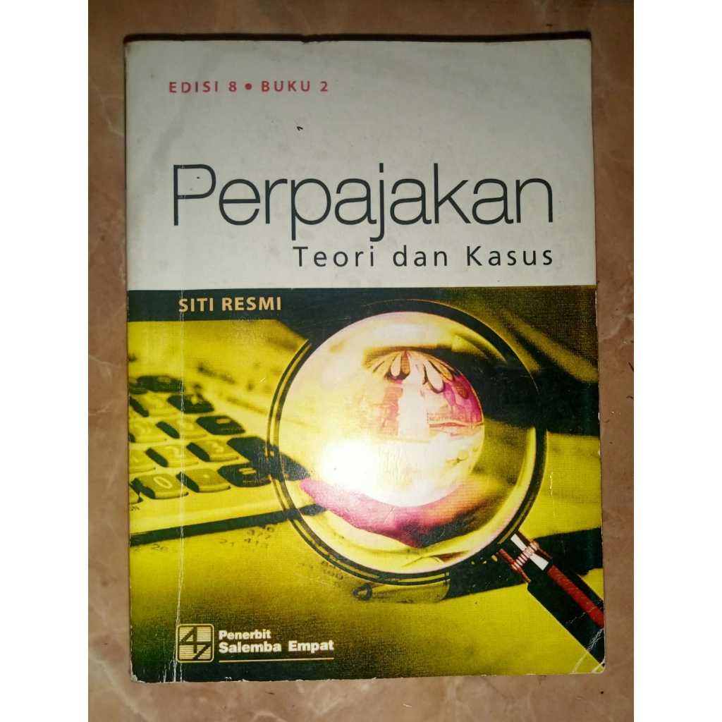 Buku Perpajakan Teori dan Kasus Edisi 8 Buku 2 - Siti Resmi
