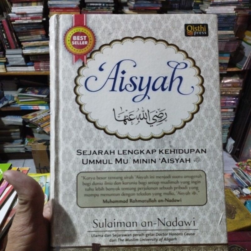 Aisyah Sejarah Lengkap Khidupan Ummul Mukminin Sulaiman An Nadawi Hc  ORIGINAL