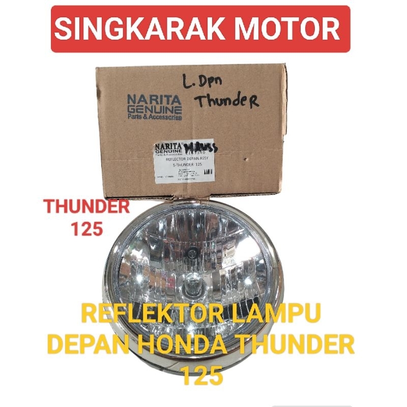 REFLEKTOR LAMPU DEPAN HONDA THUNDER 125 BAHAN TEBEL KUALITAS TERJAMIN