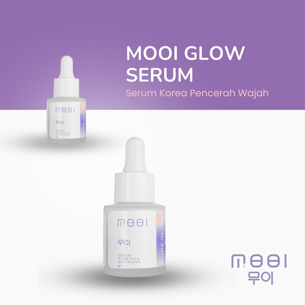 MOOI Serum Korea Mencerahkan Wajah Whitening Serum Glowing Pure Glow Mooi Skincare BPOM