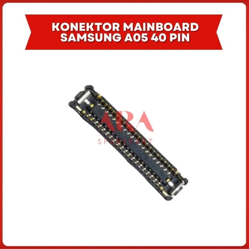 KONEKTOR MAINBOARD SAMSUNG A05 DIMESIN 40 PIN