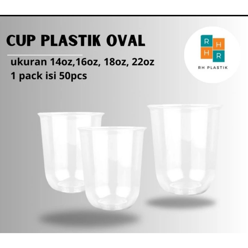 CUP/ GELAS  PLASTIK SLIM/ OVAL/DATAR  14oz,16oz, 18oz, 22oz