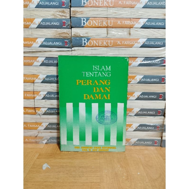 BUKU ORIGINAL - ISLAM TENTANG PERANG DAN DAMAI