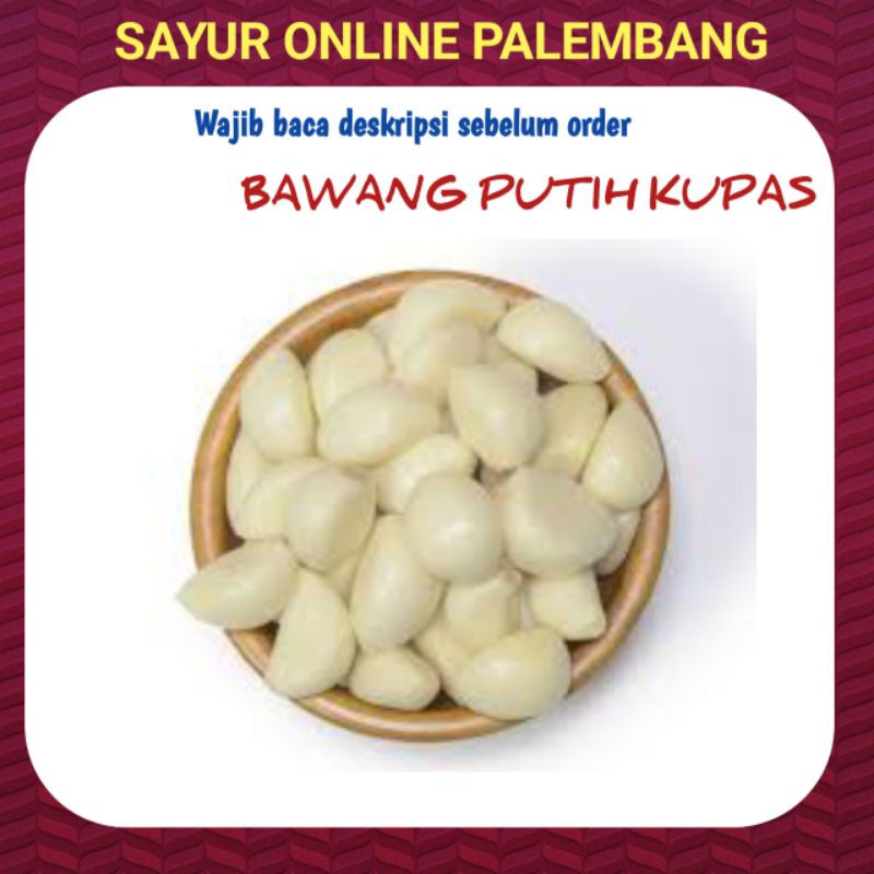 

Bawang Putih Kupas Per 100gram - Toko Sayur Segar Online Palembang