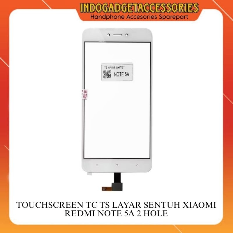 TOUCHSCREEN TC TS LAYAR SENTUH XIAOMI REDMI NOTE 5A 2 HOLE